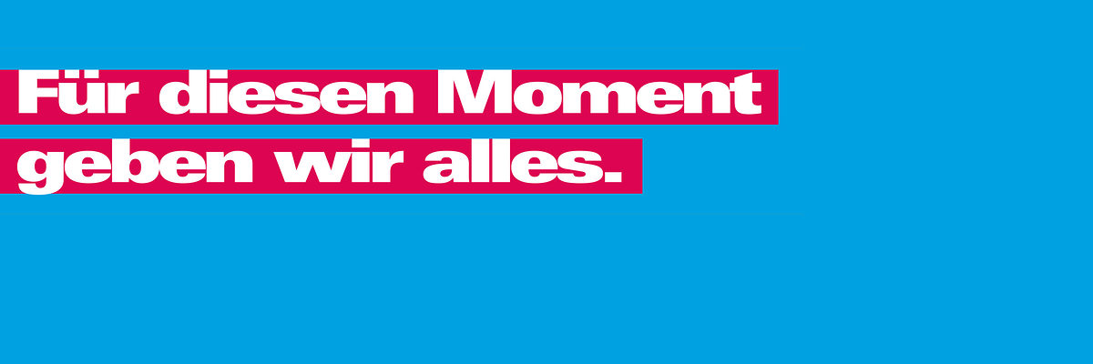 Titelbild Moment geben wir alles Imagekampagne