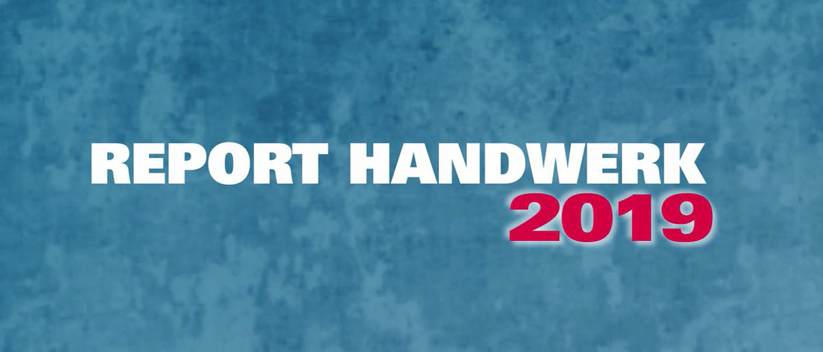 Titelbild Report Handwerk 2019 Titelbild Report Handwerk 2019