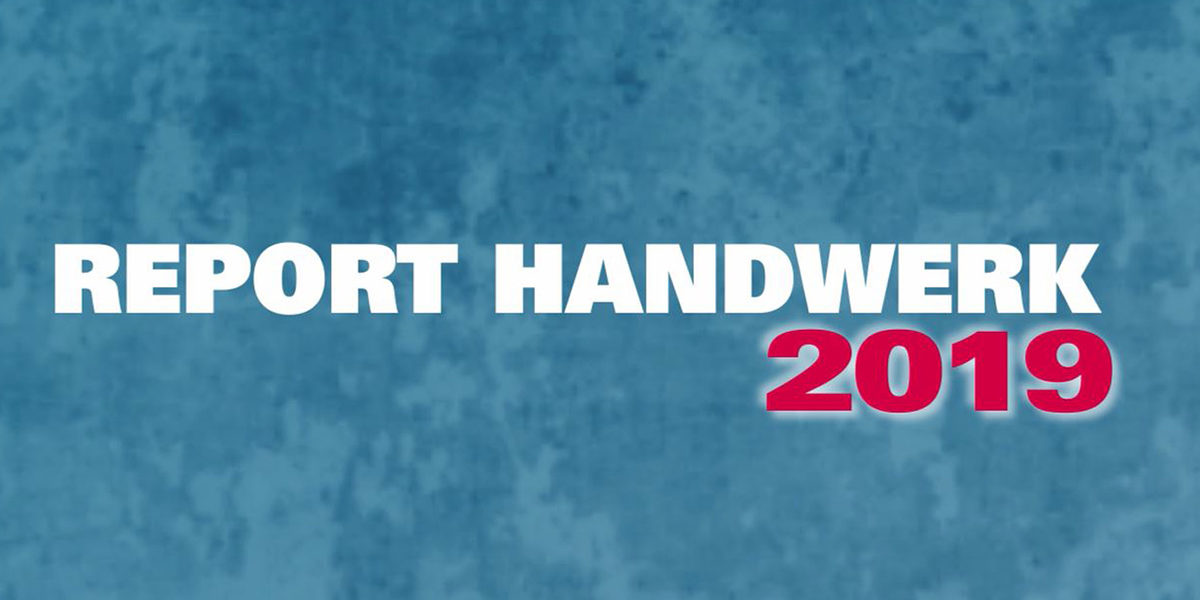 Titelbild Report Handwerk 2019 Titelbild Report Handwerk 2019